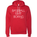 Baseball Official Baseball Isn't Boring Unisex Hoodie SwingJuice